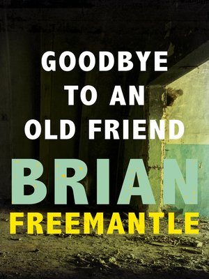 cover image of Goodbye to an Old Friend